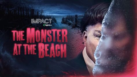 IMPACT x Nightline: The Monster at the Beach — Hulu